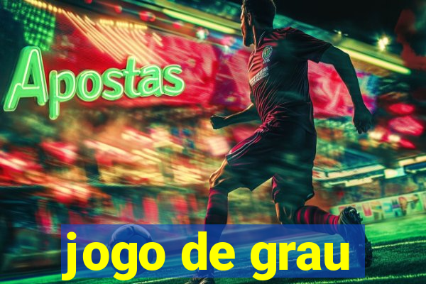 jogo de grau